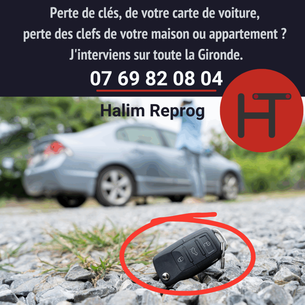 Perte de clef? Appelez Halim Reprog, serrurier sur Bordeaux et CUB 24/7. SOS clé, SOS clés